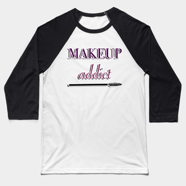 makeup addict Baseball T-Shirt by basiaradkowska